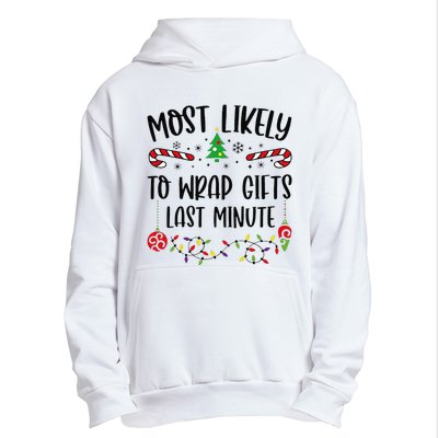 Most Likely To Wrap Gifts Last Minute Funny Christmas Family Matching Cute Chr Urban Pullover Hoodie