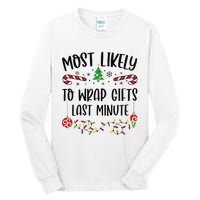 Most Likely To Wrap Gifts Last Minute Funny Christmas Family Matching Cute Chr Tall Long Sleeve T-Shirt