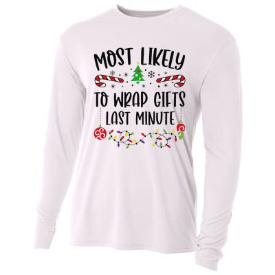 Most Likely To Wrap Gifts Last Minute Funny Christmas Family Matching Cute Chr Cooling Performance Long Sleeve Crew