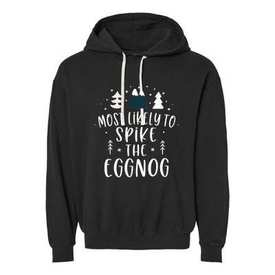 Most Likely To Spike The Eggnog Family Matching Christmas Garment-Dyed Fleece Hoodie