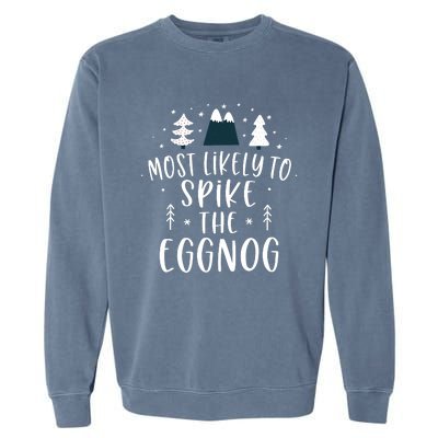 Most Likely To Spike The Eggnog Family Matching Christmas Garment-Dyed Sweatshirt