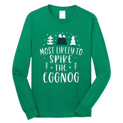 Most Likely To Spike The Eggnog Family Matching Christmas Long Sleeve Shirt