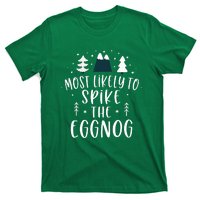 Most Likely To Spike The Eggnog Family Matching Christmas T-Shirt