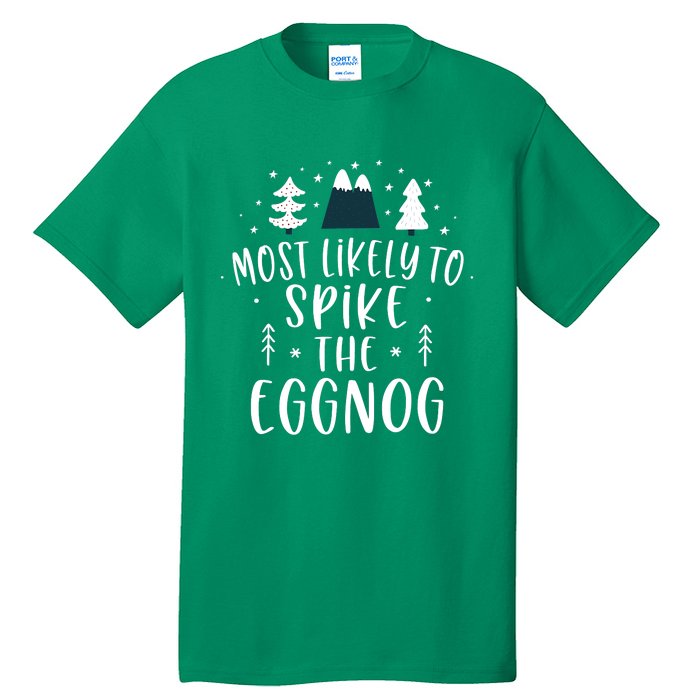 Most Likely To Spike The Eggnog Family Matching Christmas Tall T-Shirt