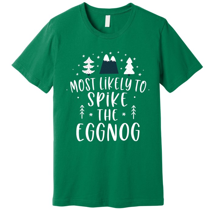 Most Likely To Spike The Eggnog Family Matching Christmas Premium T-Shirt