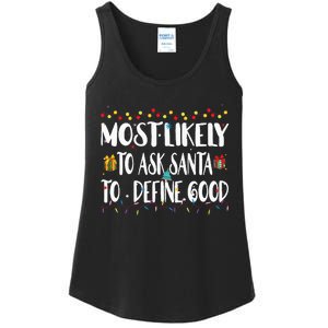 Most Likely To Ask Santa To Define Good Christmas Matching  Ladies Essential Tank