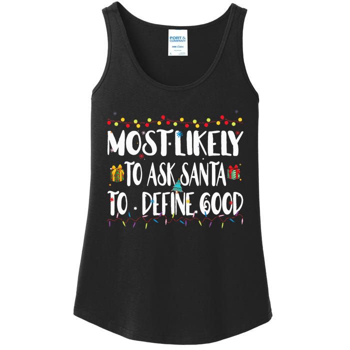 Most Likely To Ask Santa To Define Good Christmas Matching  Ladies Essential Tank