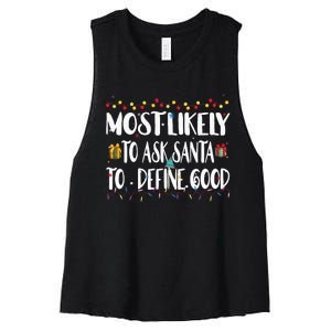 Most Likely To Ask Santa To Define Good Christmas Matching  Women's Racerback Cropped Tank