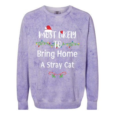 Most Likely To Bring Home A Stray Cat Colorblast Crewneck Sweatshirt