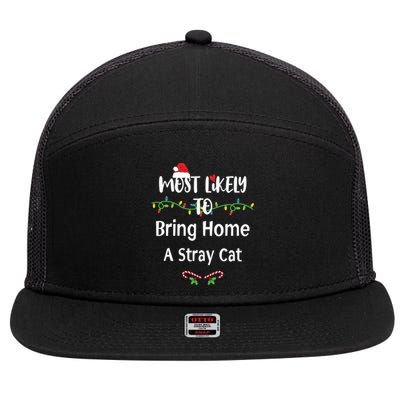 Most Likely To Bring Home A Stray Cat 7 Panel Mesh Trucker Snapback Hat