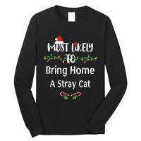 Most Likely To Bring Home A Stray Cat Long Sleeve Shirt