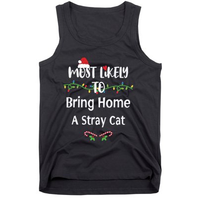 Most Likely To Bring Home A Stray Cat Tank Top