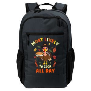 Most Likely To Cook All Day Thanksgiving Matching Family Set Daily Commute Backpack