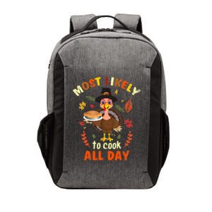 Most Likely To Cook All Day Thanksgiving Matching Family Set Vector Backpack