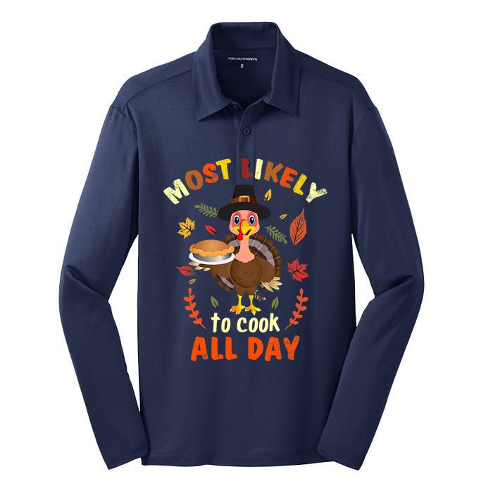 Most Likely To Cook All Day Thanksgiving Matching Family Set Silk Touch Performance Long Sleeve Polo