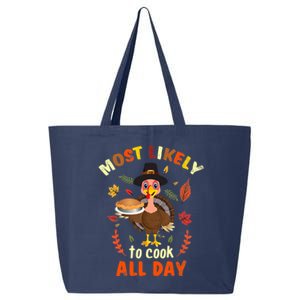 Most Likely To Cook All Day Thanksgiving Matching Family Set 25L Jumbo Tote