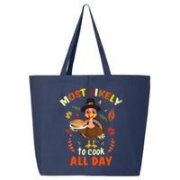 Most Likely To Cook All Day Thanksgiving Matching Family Set 25L Jumbo Tote