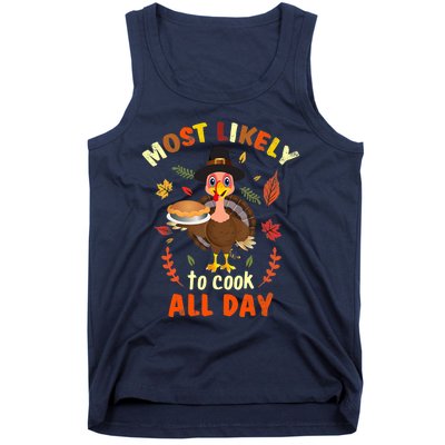 Most Likely To Cook All Day Thanksgiving Matching Family Set Tank Top