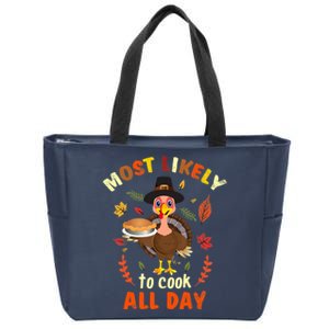 Most Likely To Cook All Day Thanksgiving Matching Family Set Zip Tote Bag