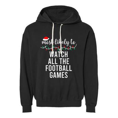 Most Likely To Christmas Matching Family Pajamas Funny Garment-Dyed Fleece Hoodie