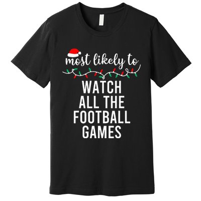 Most Likely To Christmas Matching Family Pajamas Funny Premium T-Shirt