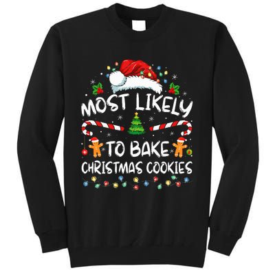 Most Likely To Bake Christmas Cookies Funny Baker Christmas Tall Sweatshirt