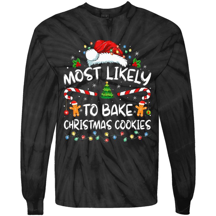 Most Likely To Bake Christmas Cookies Funny Baker Christmas Tie-Dye Long Sleeve Shirt