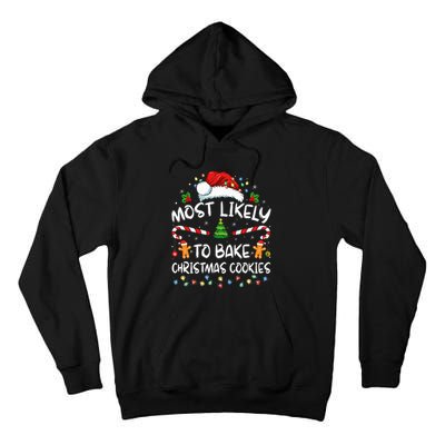 Most Likely To Bake Christmas Cookies Funny Baker Christmas Tall Hoodie