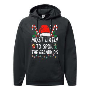 Most Likely To Spoil The Grand Funny Christmas Grandma Performance Fleece Hoodie