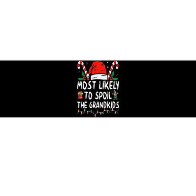 Most Likely To Spoil The Grand Funny Christmas Grandma Bumper Sticker