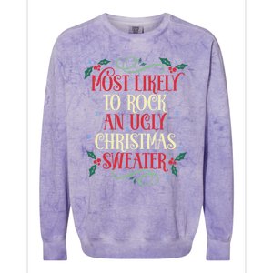 Most Likely To Rock An Ugly Christmas Sweater Christmas Meaningful Gift Colorblast Crewneck Sweatshirt