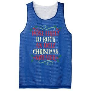 Most Likely To Rock An Ugly Christmas Sweater Christmas Meaningful Gift Mesh Reversible Basketball Jersey Tank