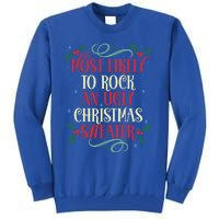 Most Likely To Rock An Ugly Christmas Sweater Christmas Meaningful Gift Tall Sweatshirt