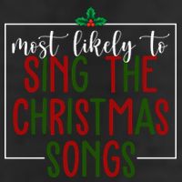 Most Likely To Sing The Christmas Songs 7 Panel Mesh Trucker Snapback Hat