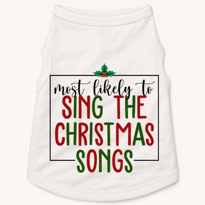 Most Likely To Sing The Christmas Songs Doggie Tank