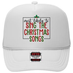 Most Likely To Sing The Christmas Songs High Crown Mesh Back Trucker Hat