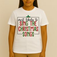 Most Likely To Sing The Christmas Songs T-Shirt