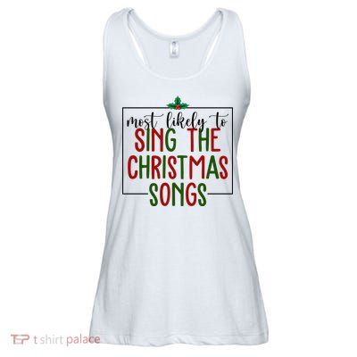 Most Likely To Sing The Christmas Songs Ladies Essential Flowy Tank