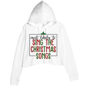 Most Likely To Sing The Christmas Songs Crop Fleece Hoodie