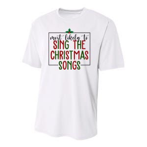 Most Likely To Sing The Christmas Songs Youth Performance Sprint T-Shirt