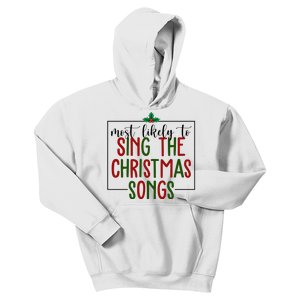 Most Likely To Sing The Christmas Songs Kids Hoodie