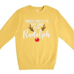 Most Likely To Try Ride Rudolph Funny Couples Christmas Premium Crewneck Sweatshirt