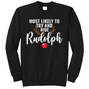 Most Likely To Try Ride Rudolph Funny Couples Christmas Sweatshirt