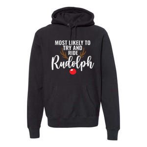 Most Likely To Try Ride Rudolph Funny Couples Christmas Premium Hoodie