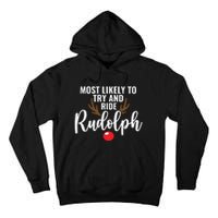 Most Likely To Try Ride Rudolph Funny Couples Christmas Tall Hoodie