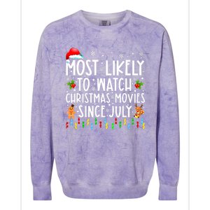 Most Likely To Watch Christmas Movies Since July Funny Xmas Colorblast Crewneck Sweatshirt