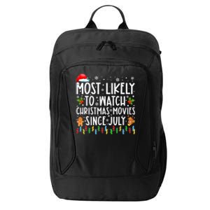 Most Likely To Watch Christmas Movies Since July Funny Xmas City Backpack