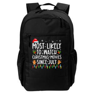 Most Likely To Watch Christmas Movies Since July Funny Xmas Daily Commute Backpack