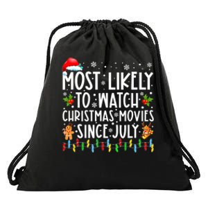 Most Likely To Watch Christmas Movies Since July Funny Xmas Drawstring Bag