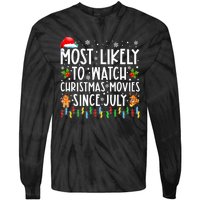 Most Likely To Watch Christmas Movies Since July Funny Xmas Tie-Dye Long Sleeve Shirt